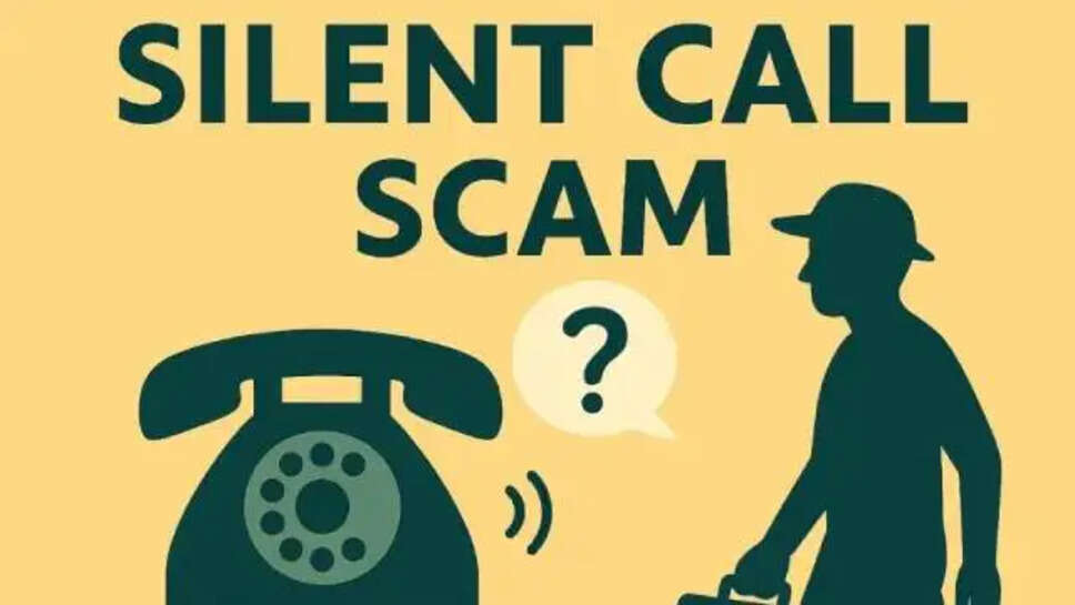 Silent Call Scam
