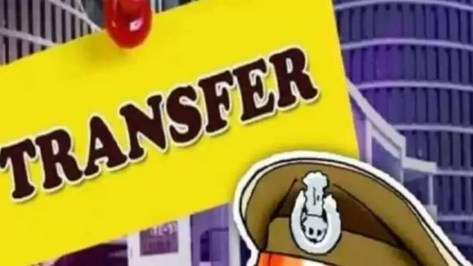 IPS Officers Transffered